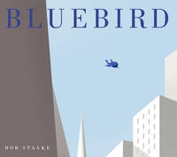 Book Cover for Bluebird by Bob Staake
