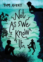 Book Cover for Not as We Know it by Tom Avery