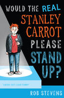Book Cover for Would the Real Stanley Carrot Please Stand Up? by Rob Stevens