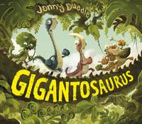 Book Cover for Gigantosaurus by Jonny Duddle