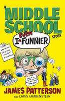 Book Cover for I Even Funnier: A Middle School Story by James Patterson