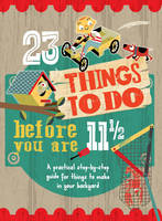 Book Cover for 23 Things to Do Before You are 11 1/2 by Mike Warren