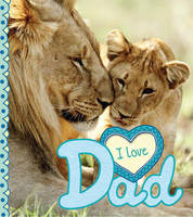 Book Cover for I Love: Dad by Camilla de la Bedoyere