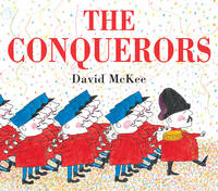 Book Cover for The Conquerors by David McKee