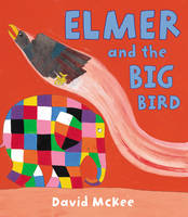 Book Cover for Elmer and the Big Bird by David McKee