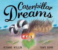 Book Cover for Caterpillar Dreams by Jeanne Willis