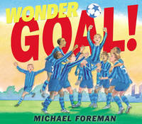 Book Cover for Wonder Goal! by Michael Foreman