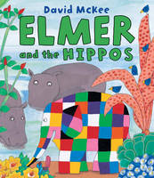 Book Cover for Elmer and the Hippos by David McKee