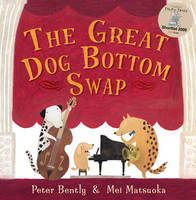 Book Cover for The Great Dog Bottom Swap by Peter Bently