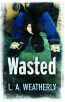 Book Cover for Wasted by Lee Weatherly