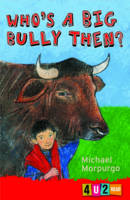 Book Cover for Who's a Big Bully, Then? by Michael Morpurgo