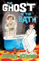 Book Cover for The Ghost in the Bath by Jeremy Strong