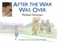 Book Cover for After the War Was Over by Michael Foreman