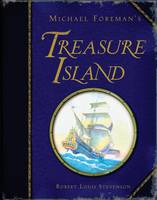 Book Cover for Michael Foreman's Treasure Island by Robert Louis Stevenson, Michael Morpurgo