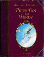Book Cover for Michael Foreman's Peter Pan and Wendy by J.M. Barrie