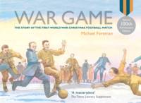 Book Cover for War Game (Special 100th Anniversary of WW1 Ed.) by Michael Foreman