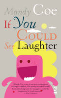 Book Cover for If You Could See Laughter by Mandy Coe