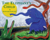 Book Cover for The Elephant's Child by Rudyard Kipling