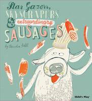 Book Cover for Stargazers, Skyscrapers and Extraordinary Sausages by Claudia Boldt