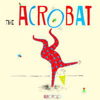 Book Cover for The Acrobat by Alborozo