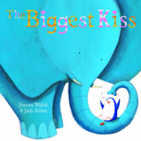 Book Cover for The Biggest Kiss by Joanna Walsh