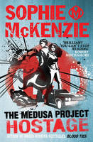 Book Cover for The Medusa Project : The Hostage by Sophie McKenzie