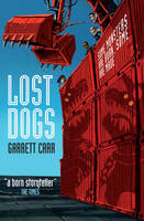 Book Cover for Lost Dogs by Garrett Carr