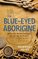 Book Cover for The Blue-eyed Aborigine by Rosemary Hayes