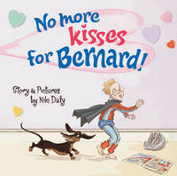 Book Cover for No More Kisses for Bernard by Niki Daly