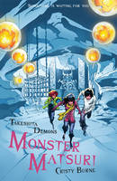 Book Cover for Takeshita Demons 3: Monster Matsuri by Cristy Burne
