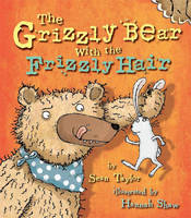 Book Cover for The Grizzly Bear with the Frizzly Hair by Sean Taylor