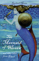 Book Cover for The Mermaid of Warsaw and Other Tales from Poland by Richard Monte