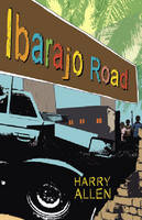 Book Cover for Ibarajo Road by Harry Allen