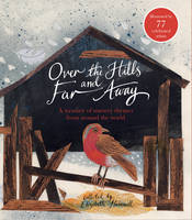 Book Cover for Over the Hills and Far Away A Treasury of Nursery Rhymes from Around the World by Elizabeth Hammill