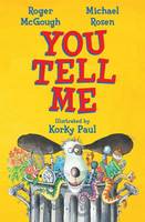 Book Cover for You Tell Me! by Roger McGough, Michael Rosen