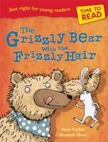 Book Cover for Time to Read: The Grizzly Bear with the Frizzly Hair by Sean Taylor