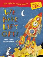 Book Cover for Time to Read: We Have Lift-Off! by Sean Taylor