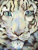 Book Cover for The Snow Leopard by Jackie Morris