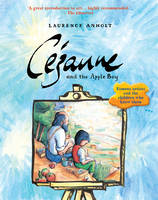 Book Cover for Cezanne and the Apple Boy by Laurence Anholt