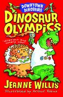 Book Cover for Downtown Dinosaurs: Dinosaur Olympics by Jeanne Willis