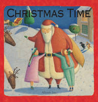 Book Cover for Christmas Time by Alison Jay