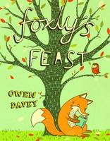 Book Cover for Foxly's Feast by Owen Davey