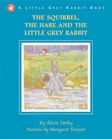 Book Cover for Little Grey Rabbit: Squirrel, the Hare and the Little Grey Rabbit by Alison Uttley