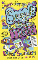 Book Cover for Suzy P and the Trouble with Three by Karen Saunders