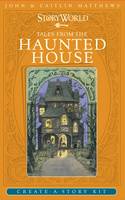 Book Cover for Storyworld Cards: Tales from the Haunted House by John Matthews, Caitlin Matthews