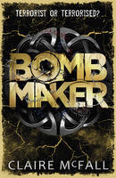 Book Cover for Bombmaker by Claire McFall