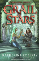 Book Cover for Grail of Stars by Katherine Roberts