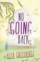 Book Cover for No Going Back by Alex Gutteridge
