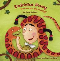 Book Cover for Tabitha Posy Was Ever So Nosy by Julie Fulton