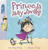 Book Cover for Princess Stay Awake by Giles Paley-Phillips